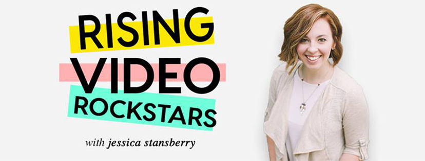 Rising Video Rockstars with Jessica Stansberry